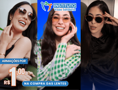 ARMAÇÃO POR R$ 1,00 na compra das lentes!